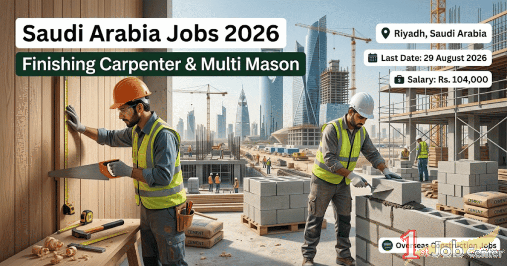 Finishing Carpenter & Multi Mason Jobs in Saudi Arabia 2026